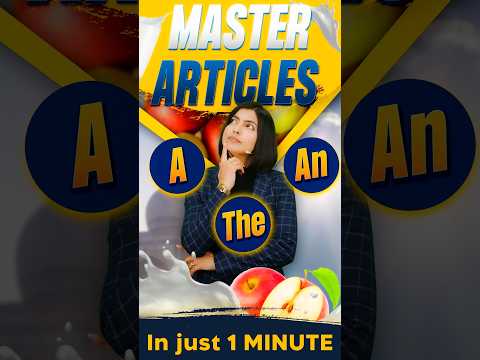 Master Articles: A, An, The 😱 in Just 1 Minute, English Grammar Tricks, English Connection #shorts