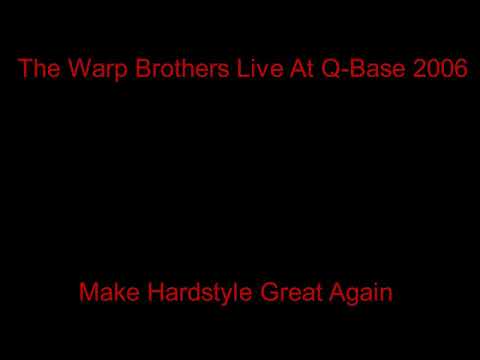 The Warp Brothers Live @ Q-Base 2006