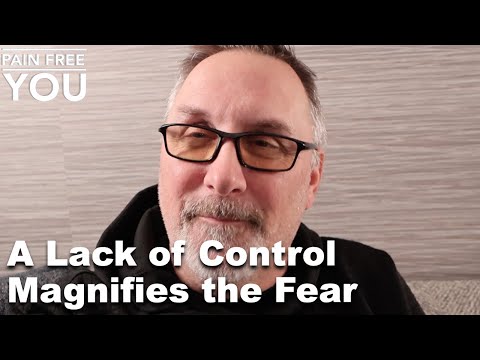 A Lack of Control Magnifies the Fear