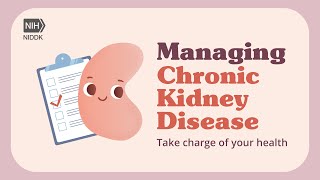 Managing Chronic Kidney Disease: Take charge of your health