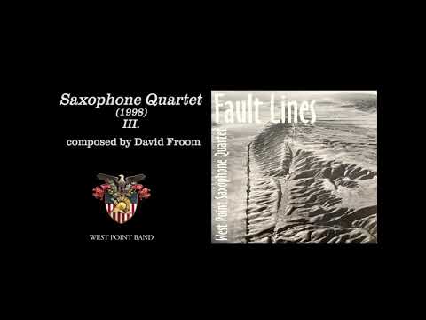 "Saxophone Quartet" mvt. III, David Froom| West Point Band