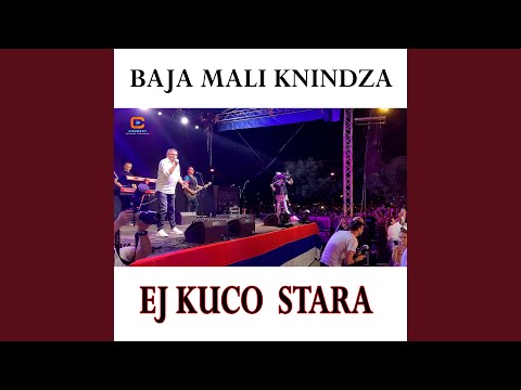 Ej kuco stara (Live)