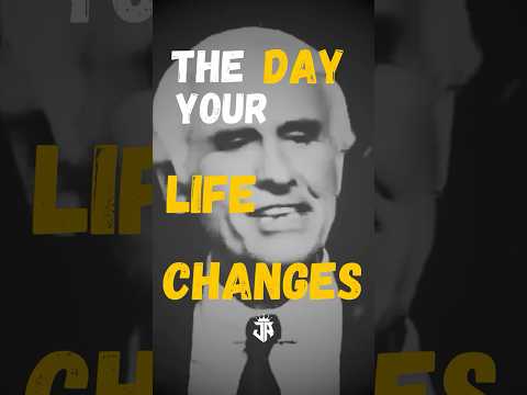 The Day Your Life Changes | Jim Rohn Motivation