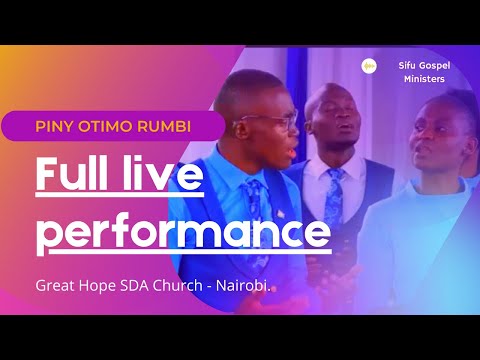 Piny Otimo Rumbi |  LIVE Performance at GreatHope SDA Church | Nairobi  -   [Filmed by Trend Media]