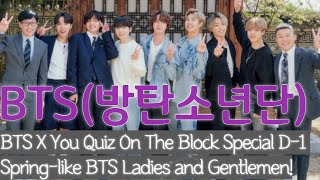 [English news] BTS X You Quiz On The Block Special D-1 Spring-like BTS Ladies and Gentlemen!