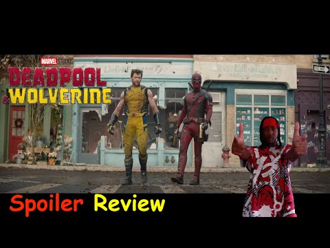 Deadpool & Wolverine Spoiler Review