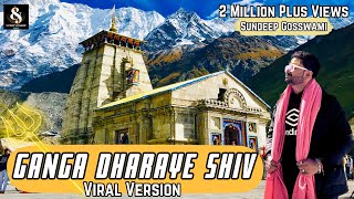 Ganga Dharaye Shiv | Trending Song | Official Video | Sundeep Gosswami | Viral Mahadev Songs 2024