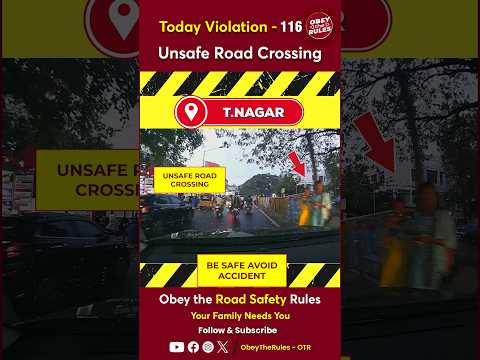 TODAY VIOLATION - 116 Unsafe Road Crossing #chennaitrafficpolice #otr #obeytherules