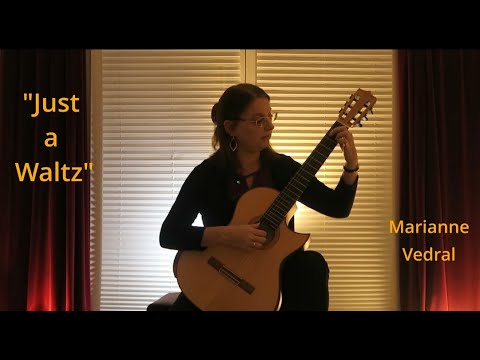 "Just a Waltz" composed and played by Marianne Vedral