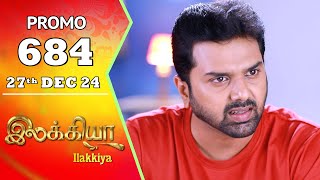 Ilakkiya Serial | Episode 684 Promo | Shambhavy | Nandan | Sushma Nair | Saregama TV Shows Tamil