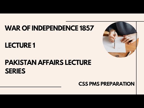 lecture 1, War of independence 1857 |Pakistan Affair| IndoPak history| Pre-Partition topic |CSS|PMS