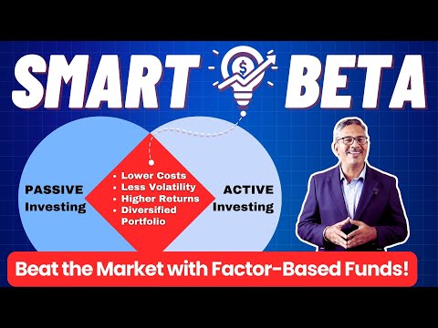 Smart Beta Funds: Combining the Best of Active and Passive Investing | Factor investing