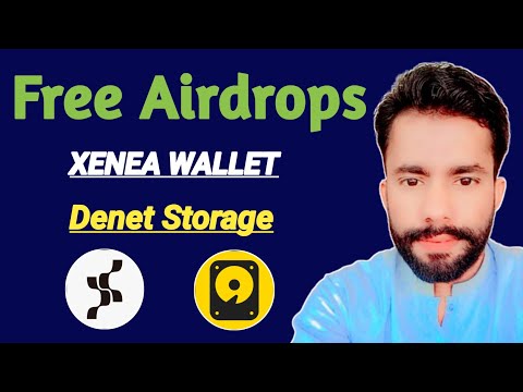 XENEA Wallet Free Airdrop Complete Details || Denet Storage & Watcher Node Airdrop Full Guide