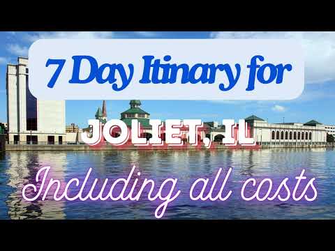 Joliet Illinois 7 Day Trip Itinerary Including Costs and Transport -  Joliet Illinois 2024