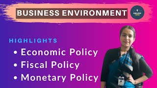 Monetary Policy | Fiscal Policy | Economic Policy | Business Environment | Study at Home with me