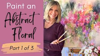 Abstract Floral Painting Demo Using Acrylic Paints (Part 1 of 3)