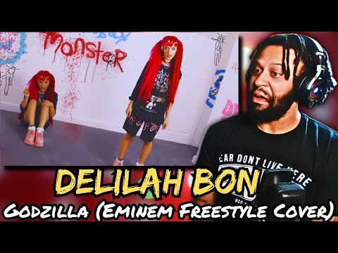 SHE MADE THIS HER OWN! | Delilah Bon - Godzilla (Eminem Freestyle Cover) | First Time REACTION!