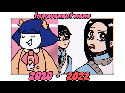 Improvement meme | 2019-2022 | 1.36k sub special?