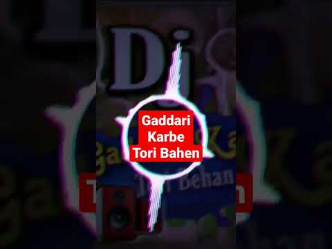 Gaddari Karbe Tori Bahen Dj Music Club #shorts #viral #djsong #gaddarikarbe