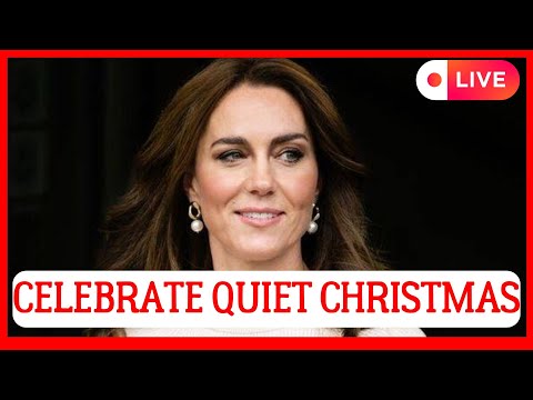 ROYALS IN SHOCK! PRINCESS KATE TO CELEBRATE A QUIET CHRISTMAS WITH LOVED ONES AMID RECOVERY PROCESS