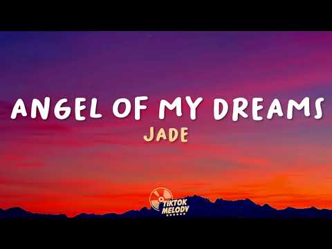 JADE - Angel Of My Dreams (Lyrics)