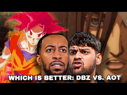 WHICH IS BETTER AOT VS. DBZ: DYLAN VS JOHN HEATED ARGUMENT!