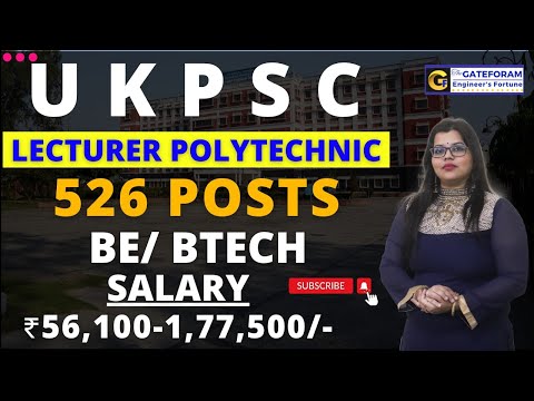 UKPSC RECRUITMENT 2024 | LECTURER POLYTECHNIC || 526 POSTS | BE/BTECH | ₹ 56,100 -1,77,500 |FRESHERS