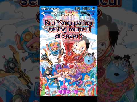 Berapa Kali Kru Luffy di cover One Piece muncul? #anime #onepiece #animeindo