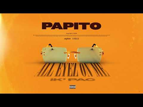 Papito - All Eyez On Me (Ik' Pac) [Officiel Audio]