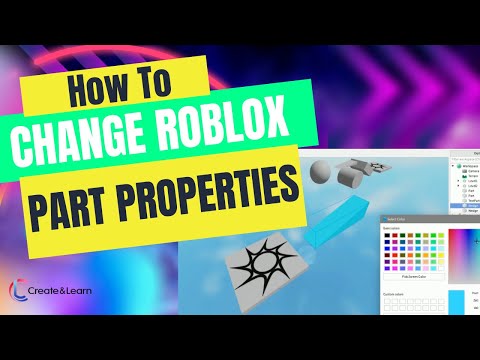 How to Change ROBLOX Part Properties Tutorial: Change COLOR, Materials, Transparency for Beginners