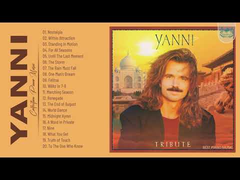 Y.A.N.N.I Greatest Hits - Y.A.N.N.I Best Songs Of  2021 - Most Popular Piano Music 2021