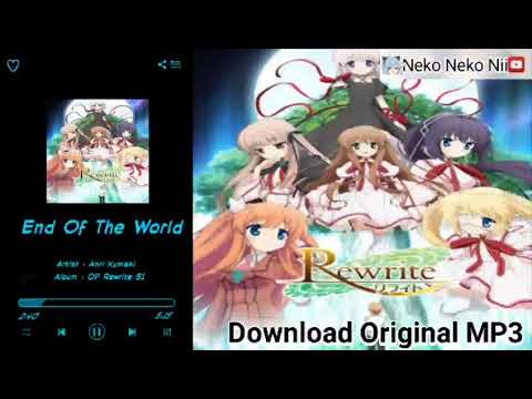 Download Music Original Opening Rewrite Season 1 Anri Kumaki - End Of The World