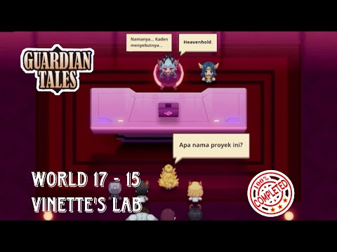 VINETTE’S LAB | Guardian tales world (17-15)