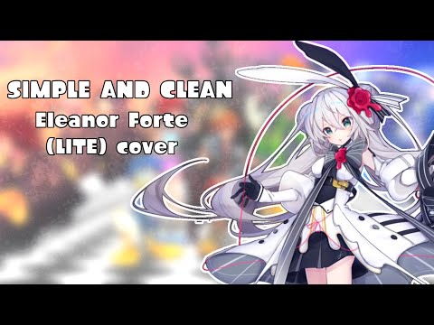 [+SVP / MIDI] Simple and Clean (Elenore Forte LITE Cover)