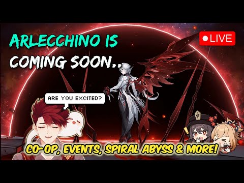 🔴 ARLECCHINO IS UPON US 😱 WILL YOU BE PULLING FOR HER? COME HANG OUT ❤️ | Genshin VTuber LIVE