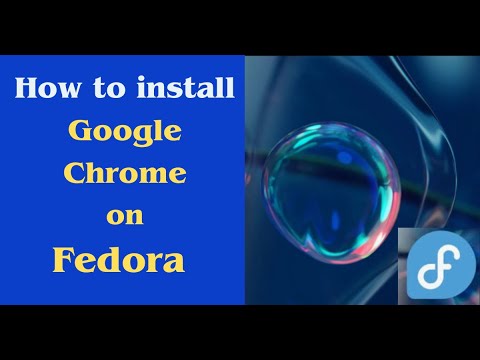 How to install Google Chrome on Fedora Linux