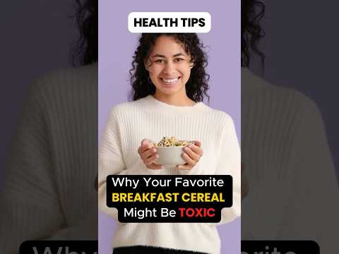 Is Your Breakfast Cereal TOXIC? 😱 Uncover the Shocking Truth Now! 🚨 #HealthAlert #short #shorts