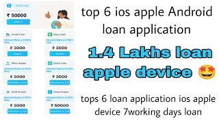 top-6 apple Android loan app today new loan app 2023 iPhone 7days loan app top 6 loan application