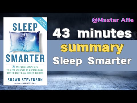 Summary of Sleep Smarter by Shawn Stevenson | 43 minutes audiobook summary | #health  #fitness