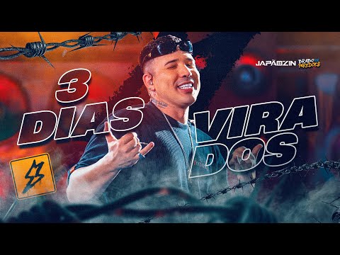 3 DIAS VIRADOS - Japãozin (Brabo dos Paredões 2.0)