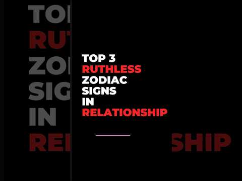 Top 3 Ruthless Zodiac Signs in Relationships 💔 #shorts #zodiac #aries #aquarius #capricorn