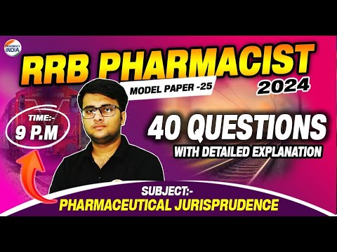 RRB Pharmacist | Model Paper - 25 | Pharmaceutical Jurisprudence | 40 Questions with Detailed Exp.