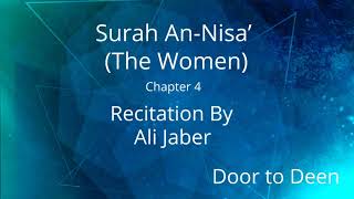 Surah An-Nisa' (The Women) Ali Jaber  Quran Recitation