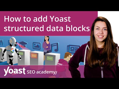 How to add Yoast structured data blocks | block editor | Yoast SEO for WordPress