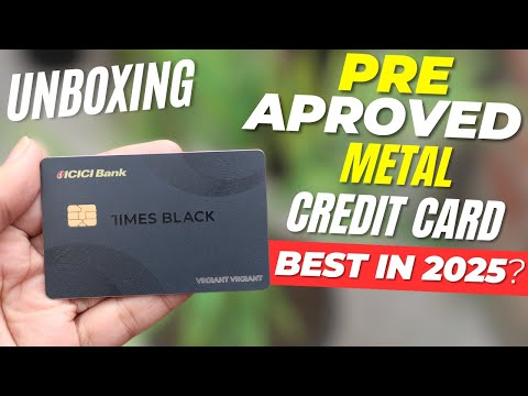 Get Pre Approved ICICI Bank TimesBlack Metal Credit Card | UNBOXING | Best in 2025?