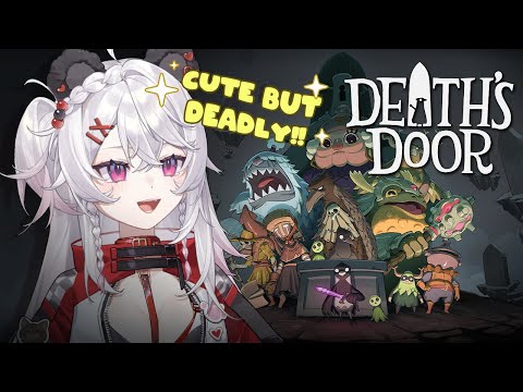 【DEATH'S DOOR】I Like Cute Souls-like!! | First Play | Rui Asaka