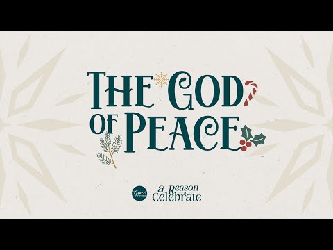 The God of Peace (Week-3) // Cherry Bionson // December 22