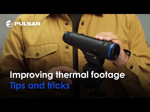 How to improve your thermal footage? | Simple tips and tricks | Pulsar Vision