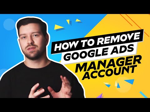 How To Remove Google Ads Manager Account