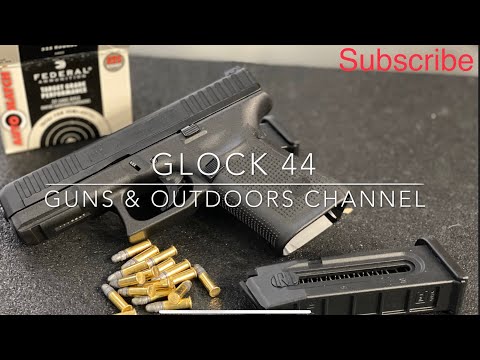 Glock 44 - Good To Go!?